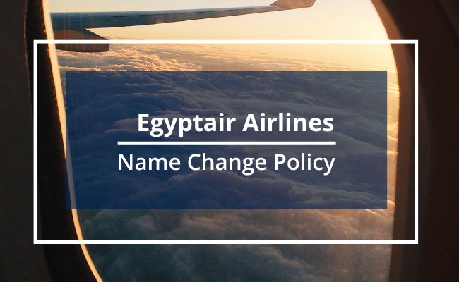 EgyptAir Airline Name Correction Guidelines