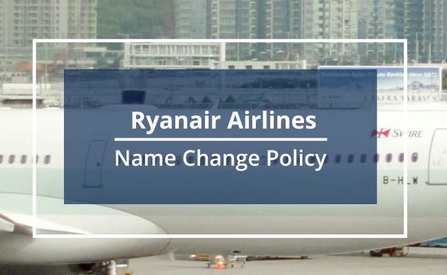 Ryanair Airlines Name Correction Guidelines